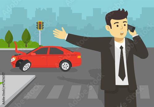 Scared businessman or manager driver calling insurance and police after car accident on a city crossroad. Flat vector illustration template.