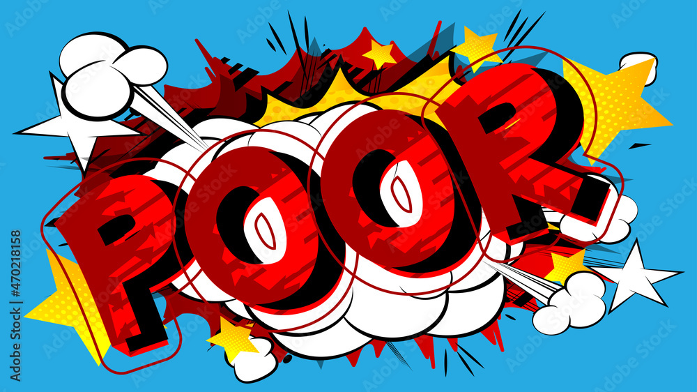 Fototapeta premium Poor. Comic book word text on abstract comics background. Retro pop art style illustration.