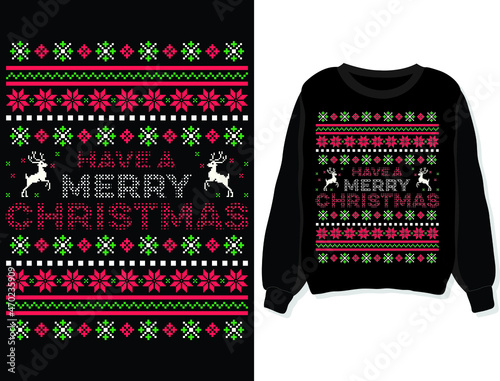 Have a merry Christmas. Sweater, sweatshirt, t-shirt design template