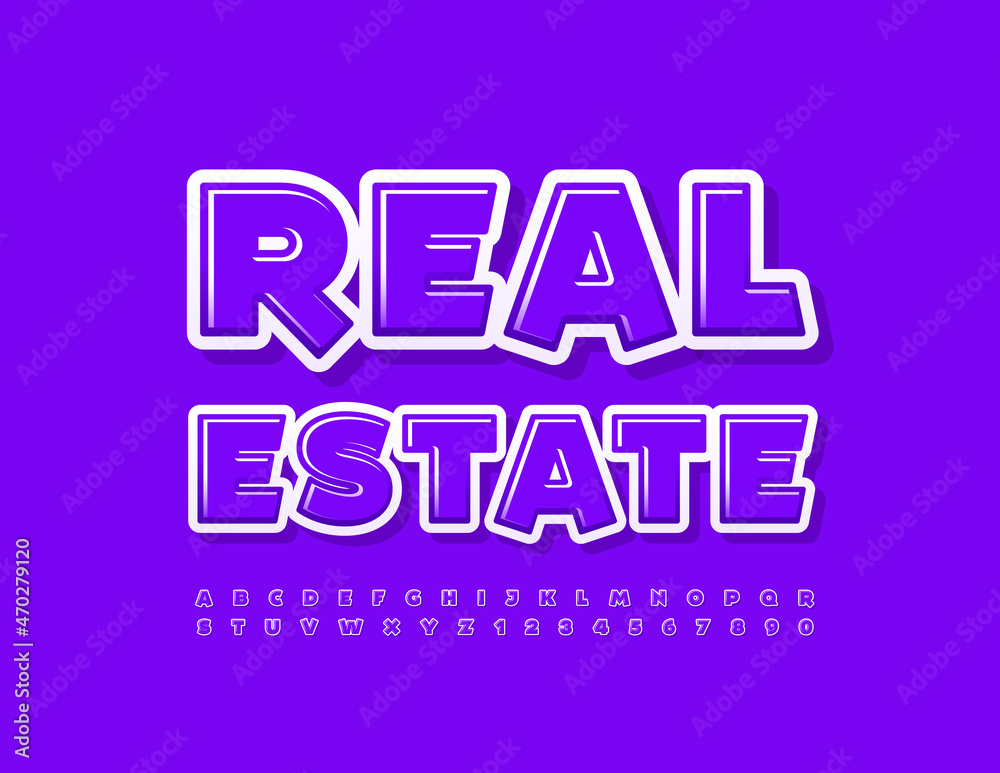 Vector bright Poster Real Estate. Modern Glossy Font. Artistic Alphabet Letters and Numbers set Vector bright Poster Real Estate. Modern Glossy Font. Artistic Alphabet Letters and Numbers set