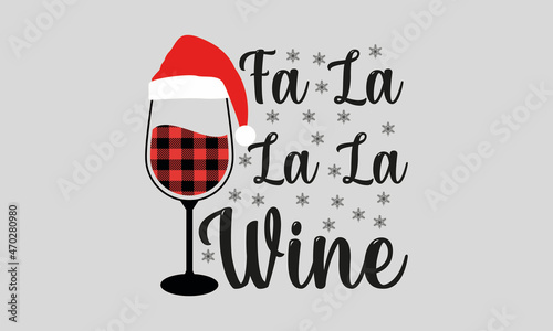 Fa La La Wine Christmas Vector and Clip Art