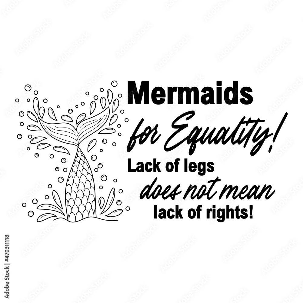 Fototapeta premium Mermaids for equality. Mermaid tail card with water splashes, stars. Inspirational quote about summer, love and the sea.