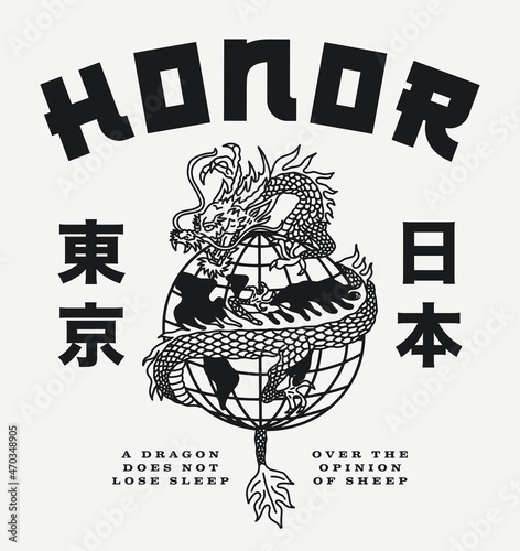 B&W Asian Dragon Around The Globe with Honor Slogan and Japan Tokyo Words with Japanese Letters Illustration Artwork on White Background For Apparel and Other Uses