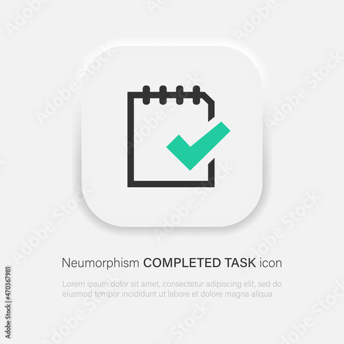 Completed Task. Clipboard icon vector. Task done. Signed approved symbol in trendy neumorphism style. Vector EPS 10