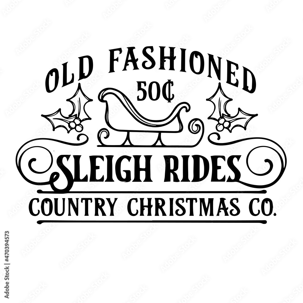old fashioned sleigh riders country christmas logo inspirational quotes typography lettering design old fashioned sleigh riders country christmas logo inspirational quotes typography lettering design