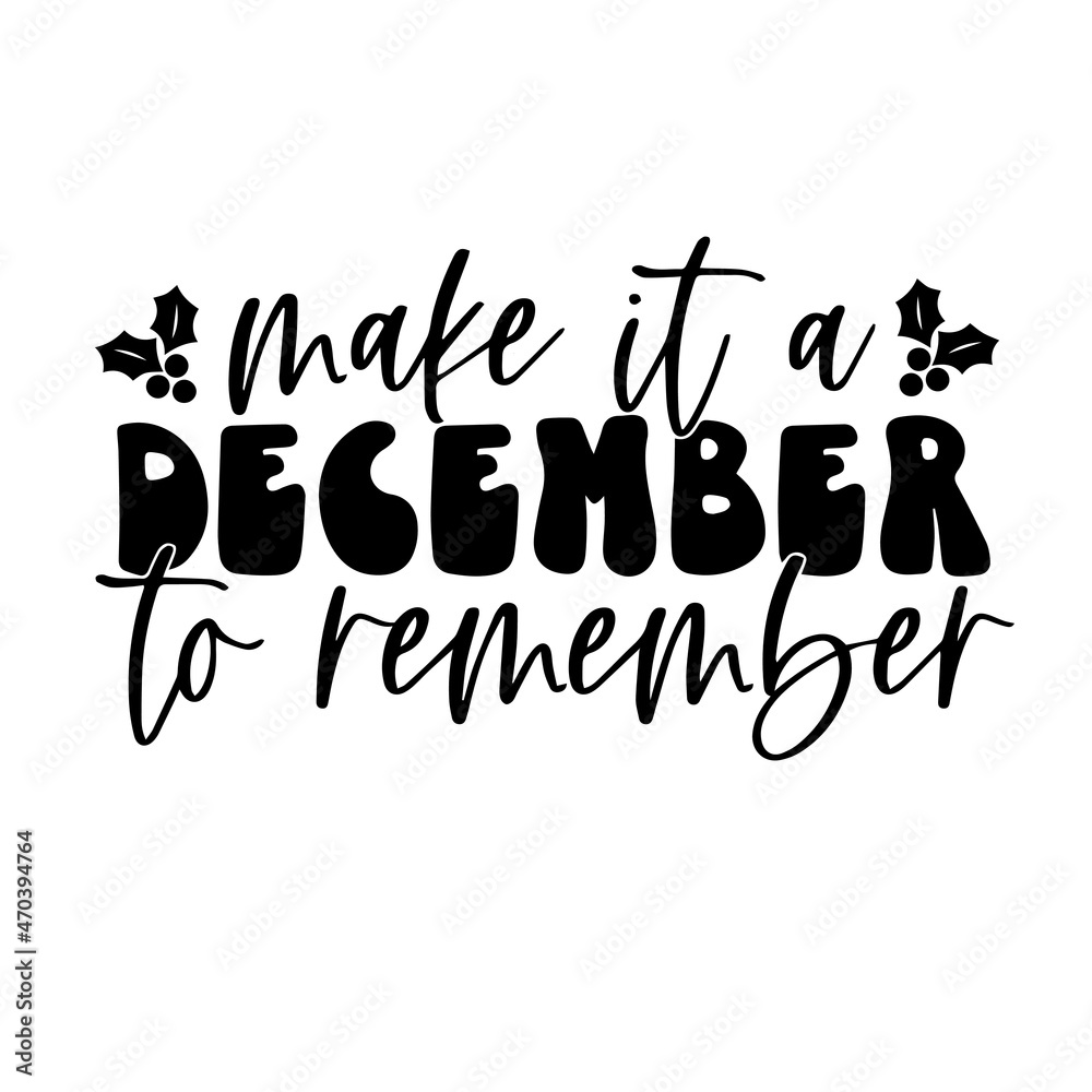 make it a december to remember background inspirational quotes