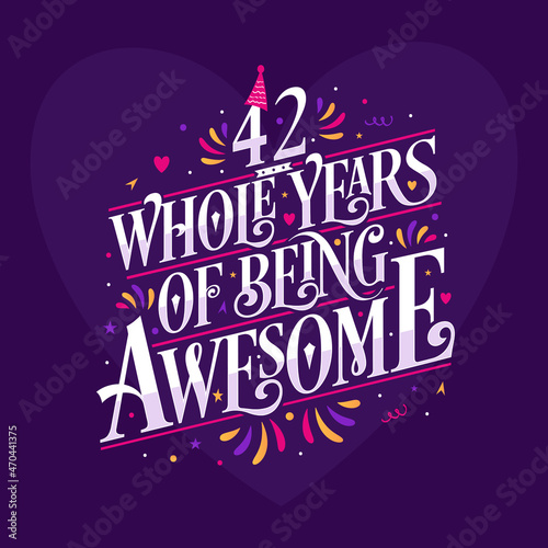 Wallpaper Mural 42 whole years of being awesome. 42nd birthday celebration lettering Torontodigital.ca