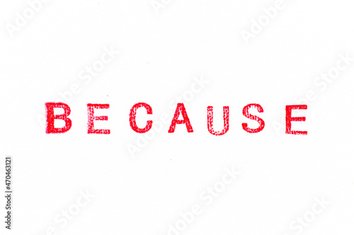 Red color rubber stamp in word because on white paper background