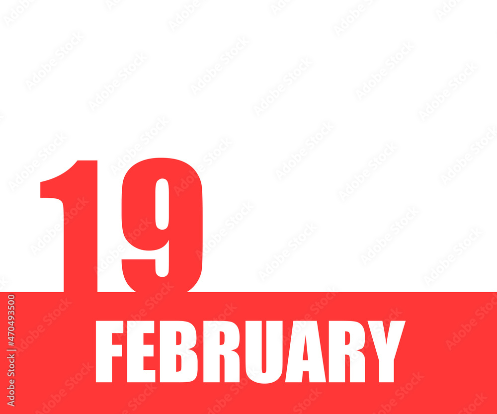 February. 19th day of month, calendar date. Red numbers and stripe with white text on isolated background. Concept of day of year, time planner, winter month February. 19th day of month, calendar date. Red numbers and stripe with white text on isolated background. Concept of day of year, time planner, winter month