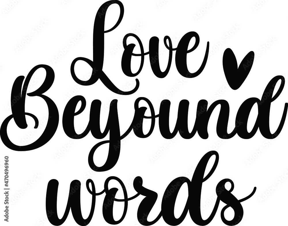 Love Beyond Words T shirt Design