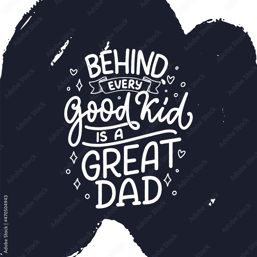 Funny hand drawn lettering quote for Father's day greeting card. Typography poster. Cool phrase for t shirt print. Inspirational slogan. Vector