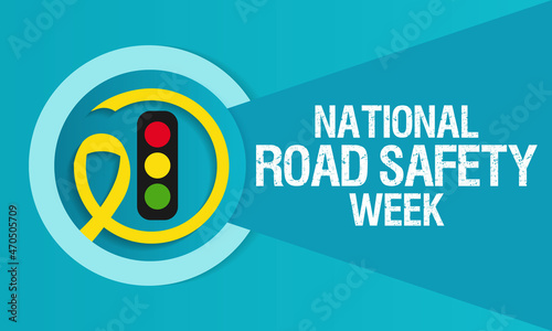 National Road safety week is observed every year in January and in May, It aims at making the roads and streets safer. Vector illustration