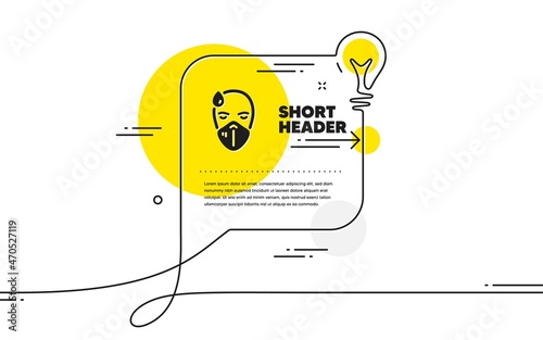 Sick man with medical mask icon. Continuous line idea chat bubble banner. Safety respiratory mask sign. Coronavirus face protection symbol. Sick man icon in chat message. Vector