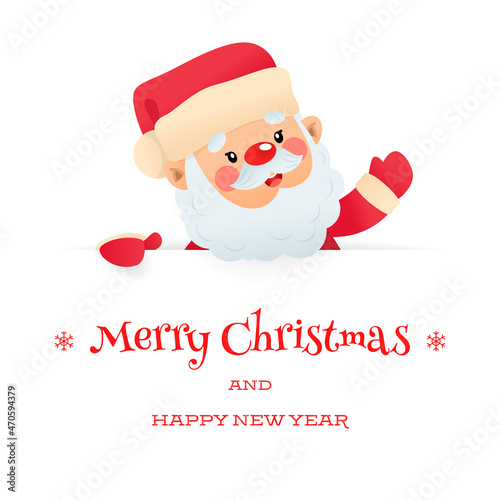 Cute Merry Christmas and Happy New Year greeting card. Winter backdrop with a funny Santa Claus holding a big signboard on a white background. Vector illustration 10 EPS.