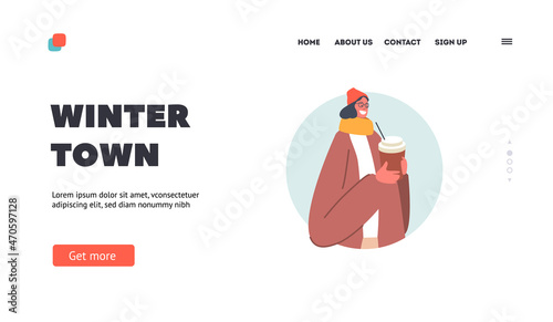 Winter Town Landing Page Template. Stylish Girl with Coffee Cup in Hands Wearing Trendy Outfit. Fashion for Women