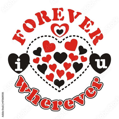 forever love vector illustration editable - romance quotes best for print on shirt