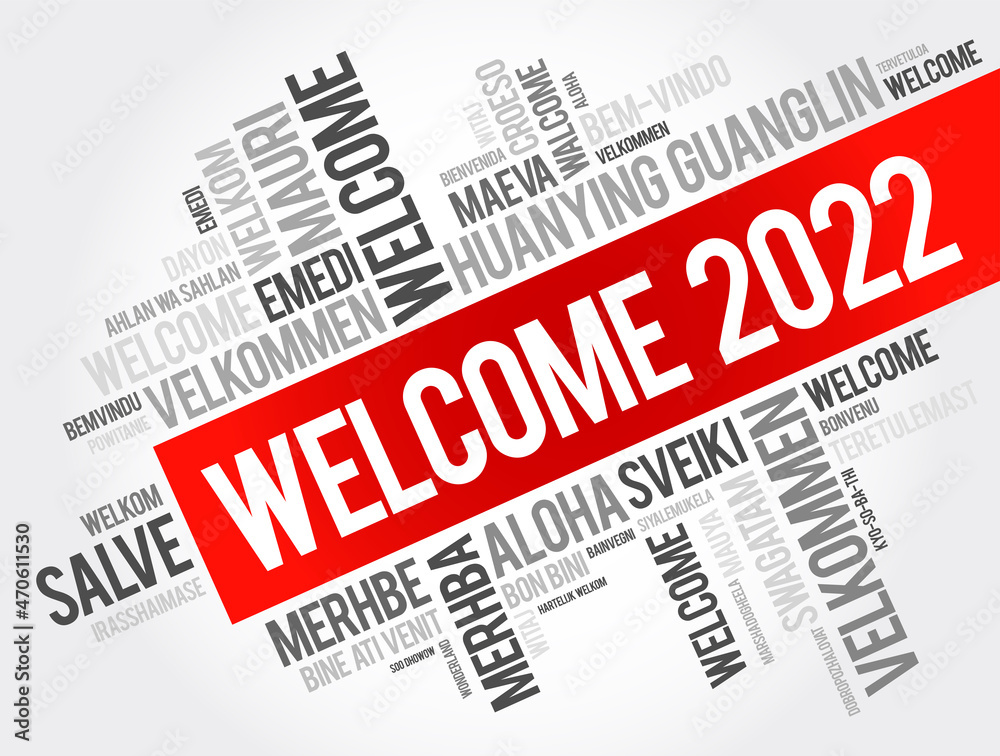 WELCOME 2022 word cloud in different languages, conceptual background WELCOME 2022 word cloud in different languages, conceptual background