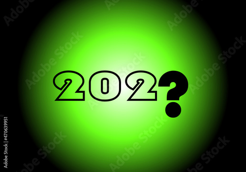 Esperanza e incertidumbre para el año 2022. Año 2022 con una interrogación como símbolo de incertidumbre  sobre una luz verde como símbolo de esperanza