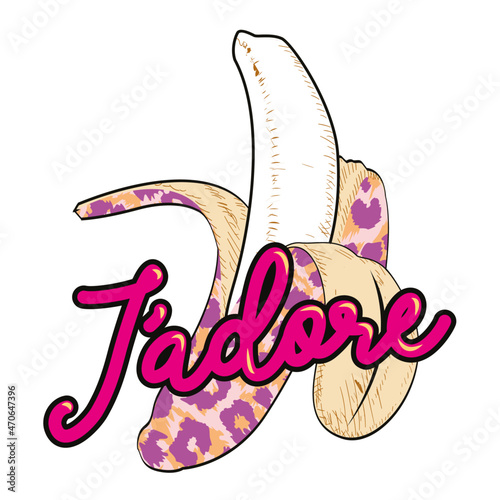 j'adore - Vector illustration of a banana animal print and tex on white background. Fruit drawn for a t-shirt.