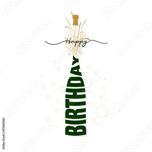 Creative Template Design of Happy Birthday.  Conceptual Typographic Greeting Card of Happy Birthday. Champagne Bottle Explosion. Editable Illustration.