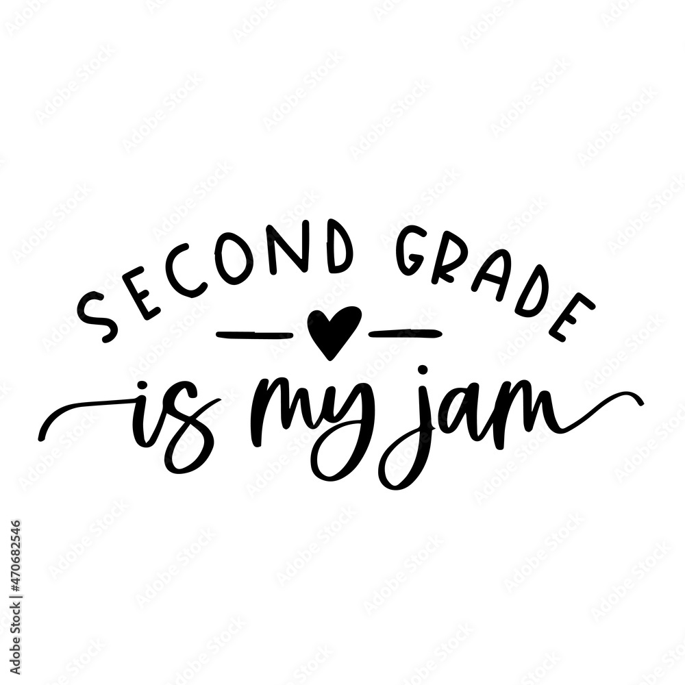 second grade is my jam background inspirational quotes typography lettering design