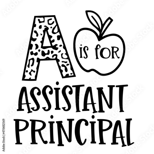 a is for assistant principal logo inspirational quotes typography lettering design