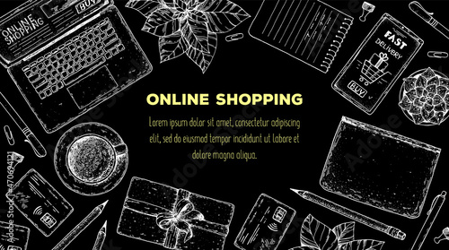 Online shopping frame. Hand drawn vector illustration. E-commerce vintage design template. Hand drawn sketch with laptop computer, credit card, smartphone, pen and notebook. Top view table.