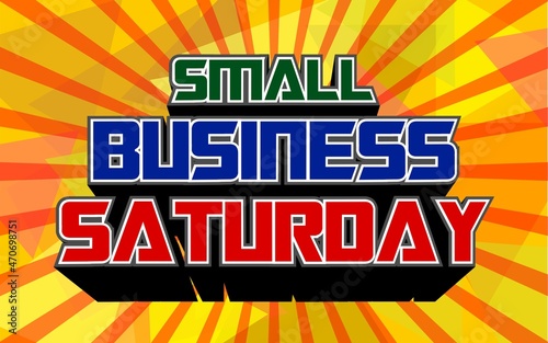 Small Business Saturday is an American shopping holiday held during the Saturday after US Thanksgiving during one of the busiest shopping periods of the year