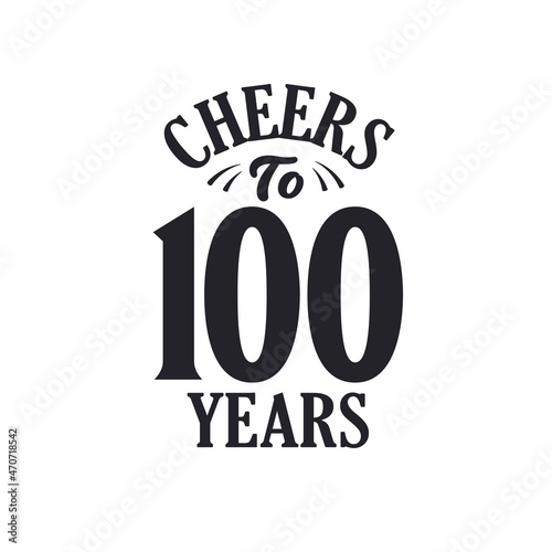 100 years vintage birthday celebration, Cheers to 100 years