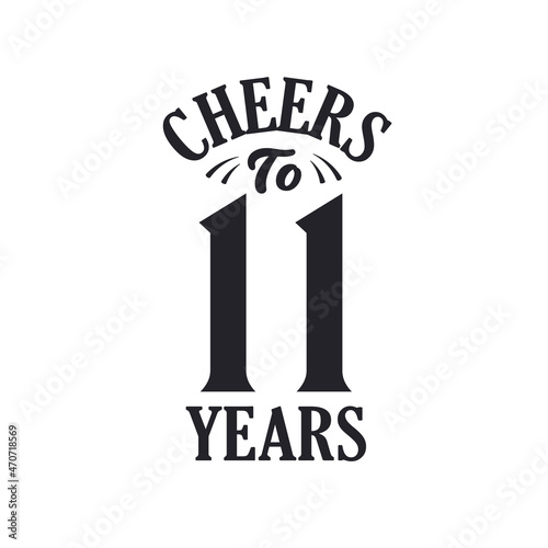 11 years vintage birthday celebration, Cheers to 11 years