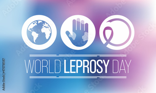 World Leprosy day (Hansen's disease) is observed every year on the last Sunday of January. to increase the public awareness of leprosy, Vector illustration