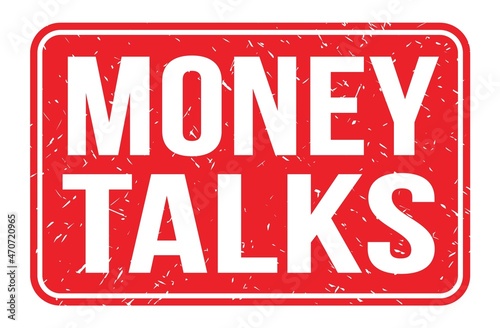 MONEY TALKS, words on red rectangle stamp sign
