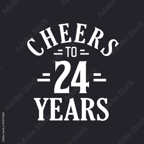24th birthday celebration, Cheers to 24 years