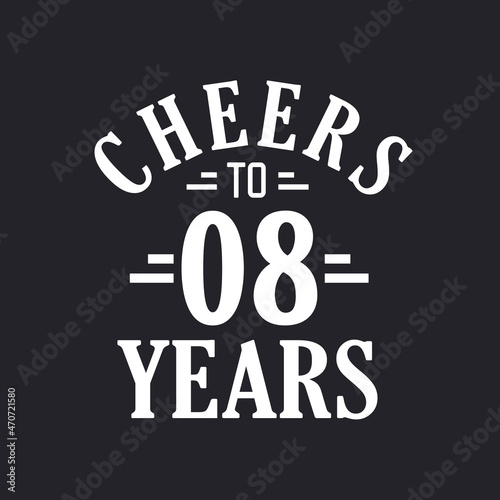 8th birthday celebration, Cheers to 8 years