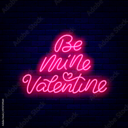 Be mine neon lettering. Happy Valentines Day. Greeting card. Handwritten text. Vector stock illustration