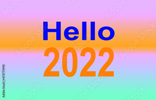Greetings Hello 2022. © NoorRadya