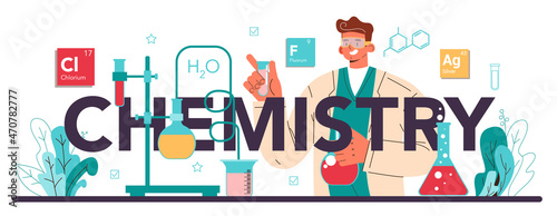 Chemistry typographic header. Chemistry scientist doing an experiment