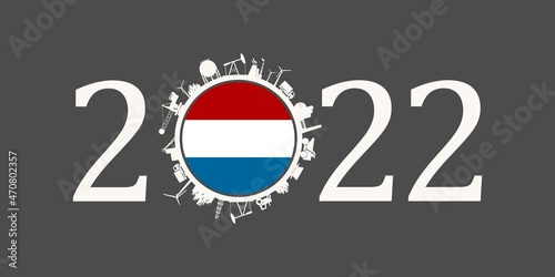 2022 year number with industrial icons around zero digit. Flag of Netherlands.