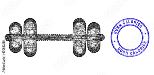 Carcass irregular mesh barbell icon, and Burn Calories grunge round stamp. Abstract lines form barbell picture. Blue stamp has Burn Calories title inside round form.