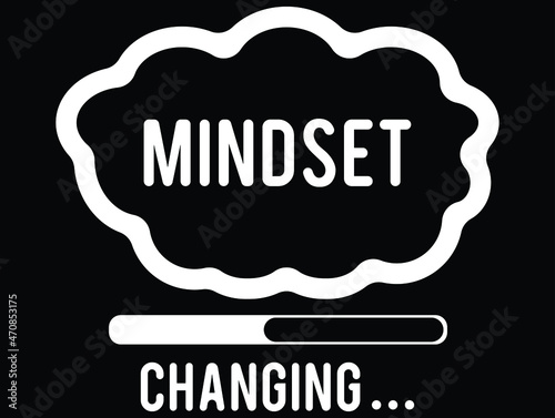mindset changing design. Change Your Mindset. banner mindset. change your mindset message. loading bar background