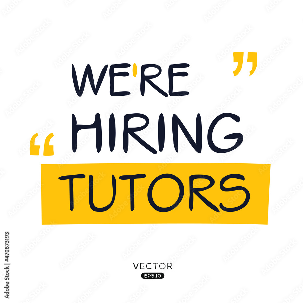 Fototapeta premium We are hiring Tutors, vector illustration.