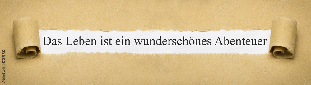 Obraz premium Das Leben ist ein wunderschönes Abenteuer