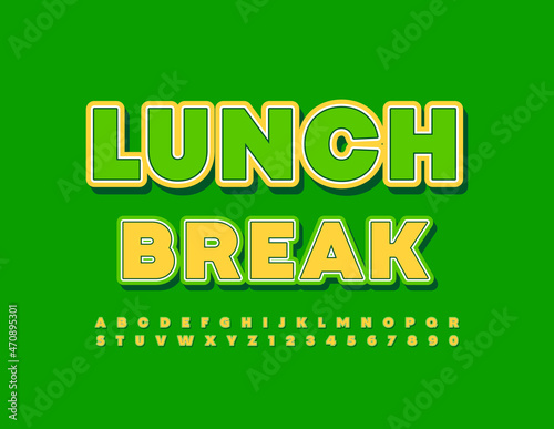 Vector trendy emblem Lunch Break. Sticker style Font. Green and Yellow Alphabet Letters and Numbers set
