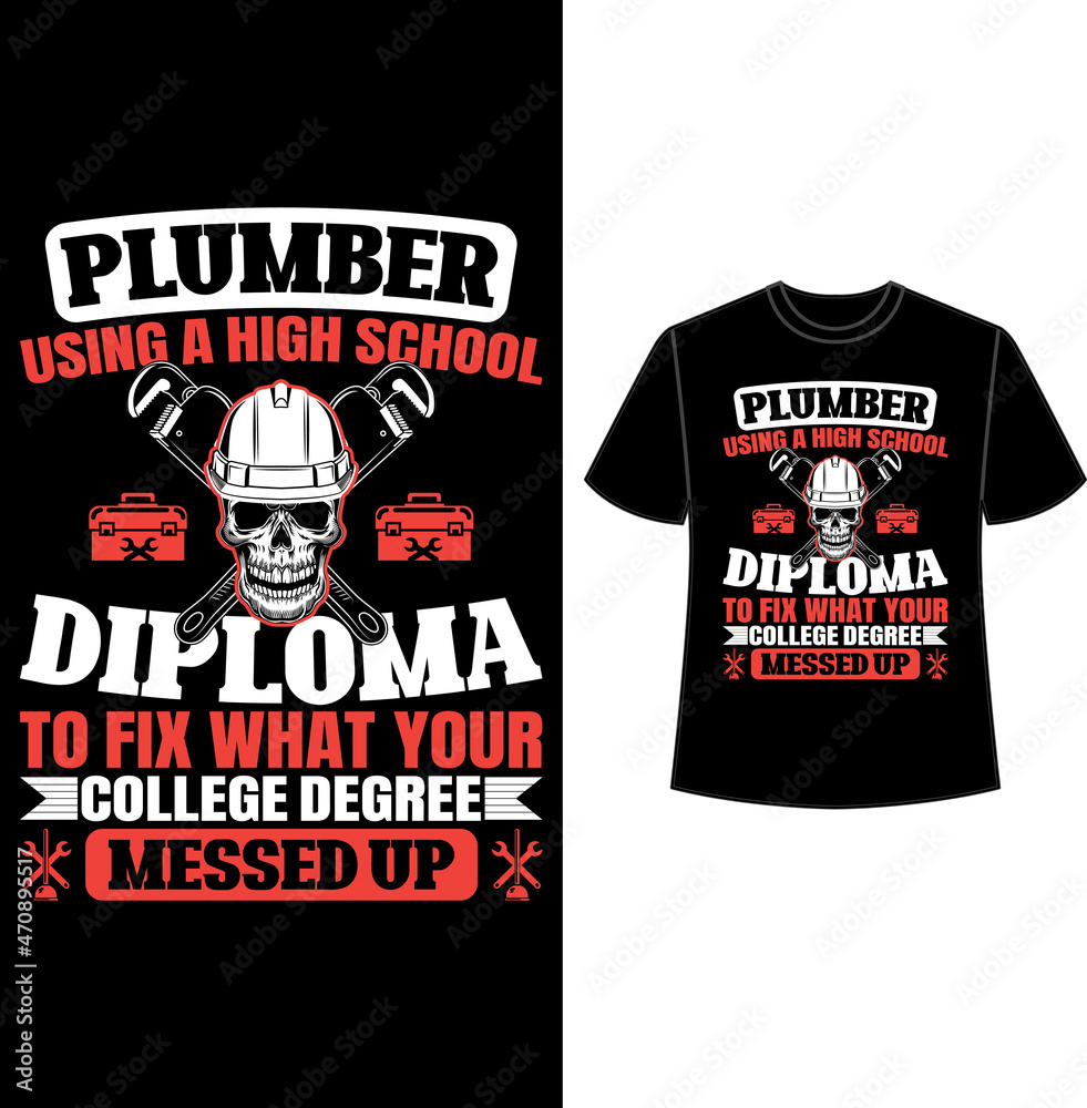 Plumber t shirt design, plumber t shirt vector, plumber elements, tools, vector, graphics, background, grunge. Plumber t shirt design, plumber t shirt vector, plumber elements, tools, vector, graphics, background, grunge.