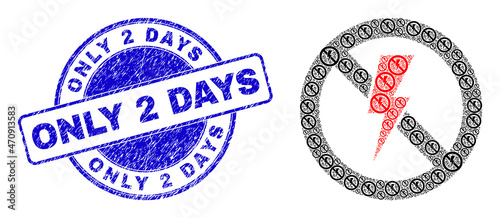 Vector no electricity icon collage is composed from randomized recursive no electricity elements. Only 2 Days dirty blue round seal imitation. Recursive mosaic from no electricity icon.