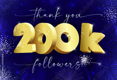 Thank you 200 000 followers creative concept. Bright festive thanks for 200.000 networking likes. 200k subscribers shining golden web sign. 3D luxury digits. Abstract isolated graphic design template. photo