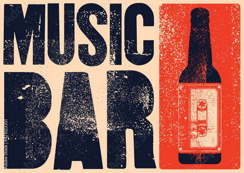 Music Bar typographic grunge style poster design with beer bottle and audio cassette. Retro vector illustration.