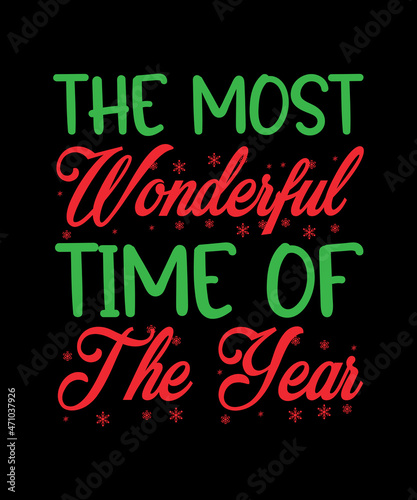 The most wonderful time of the year christmas T shirt design