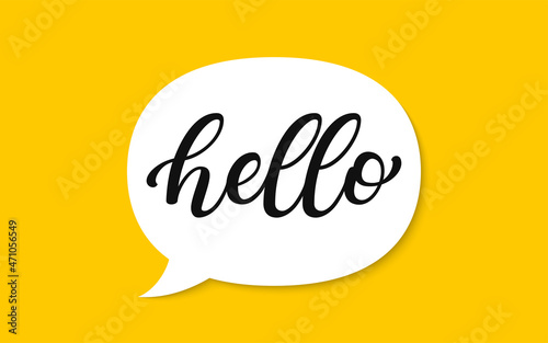 Hi, hello speech bubble. A speech bubble with the handwritten inscription "Hello" isolated on yellow background. Vector bright banner design