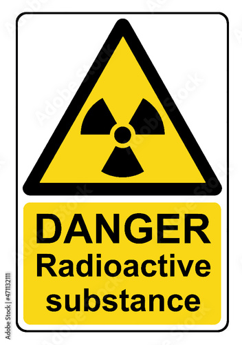 Danger radioactive substance yellow warning sign